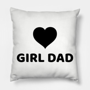 GIRL DAD Pillow