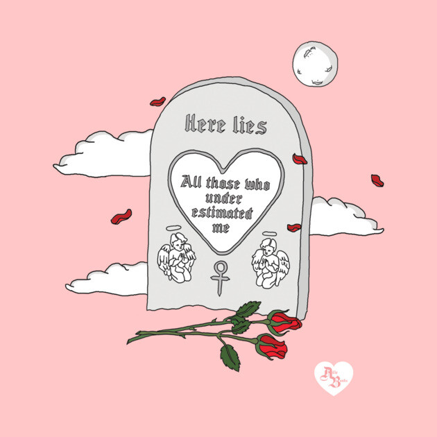 Here Lies All Those Who Underestimated Me by AilieBanks