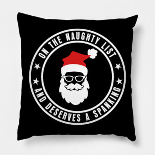 One the naughty List - Christmas Santa Pillow