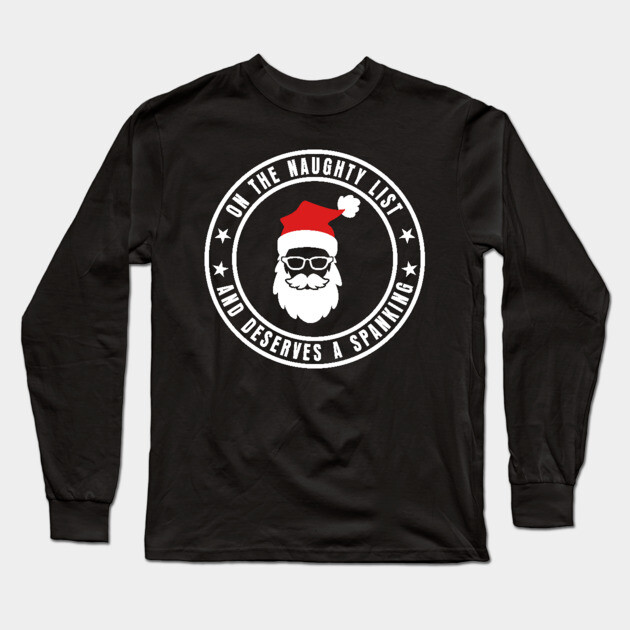 One the naughty List - Christmas Santa Long Sleeve T-Shirt by UrbanLifeApparel