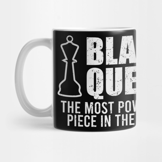 Black Queen, The most powerful piece in the game by UrbanLifeApparel