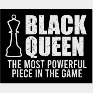Black Queen, The most powerful piece in the game Posters and Art