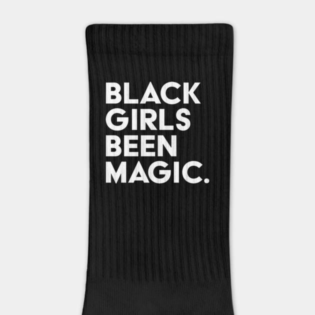 Black Girls Been Magic by UrbanLifeApparel