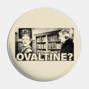 Retro Young Frankenstein "Ovaltine?" Pin