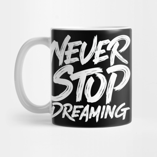 Never Stop Dreaming Typography by Urbanprint