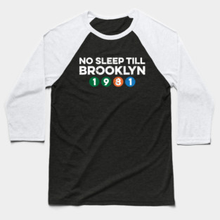 No Sleep Till Brooklyn Baseball T-Shirt