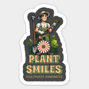 Plant Smiles Cultivate Kindness Sticker