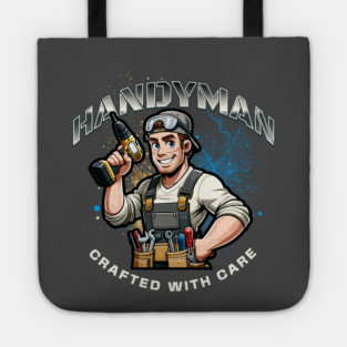 Handyman, Crafted with Care Tote