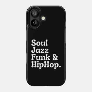 Soul Funk Jazz and HipHop Phone Case