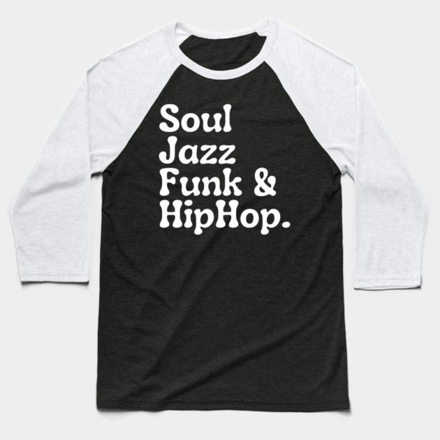 Soul Funk Jazz and HipHop Baseball T-Shirt by UrbanLifeApparel