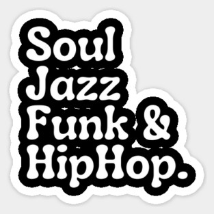 Soul Funk Jazz and HipHop Magnet
