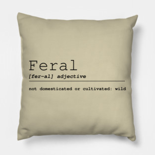 Feral Definition Pillow