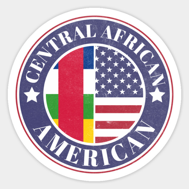 Proud Central African-American Badge - Central African Republic Flag Magnet by Yesteeyear