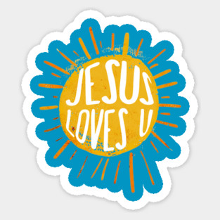 Jesus Loves You Christian Pride Sticker