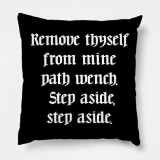 Ye Olde Lyrics - Move, Get Out The Way Pillow