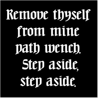 Ye Olde Lyrics - Move, Get Out The Way Posters and Art