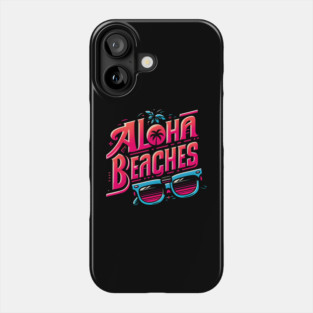 Aloha Beaches – Retro Summer Vacation Humor Graphic Phone Case