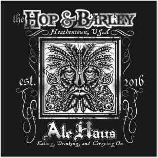 The Hop & Barley Ale Haus Posters and Art