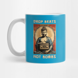 Drop Beats Not Bombs Anti-War Buddha Mug