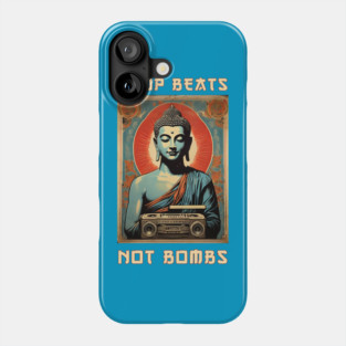 Drop Beats Not Bombs Anti-War Buddha Phone Case