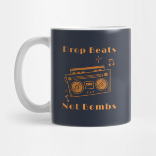 Drop Beats Not Bombs Anti-War Mug