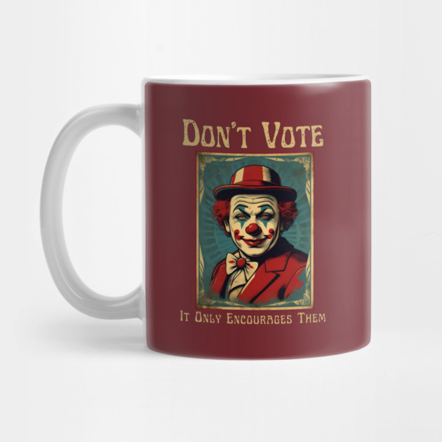 Funny Election 2024 Vintage Clown by QuirkyQuest Creations