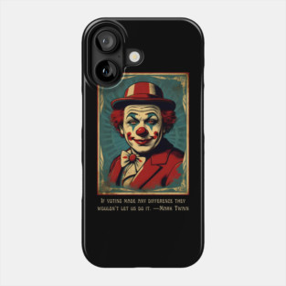 Funny Election 2024 Vintage Clown Phone Case