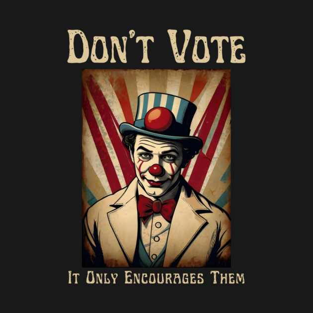 Funny Election 2024 Vintage Clown by QuirkyQuest Creations