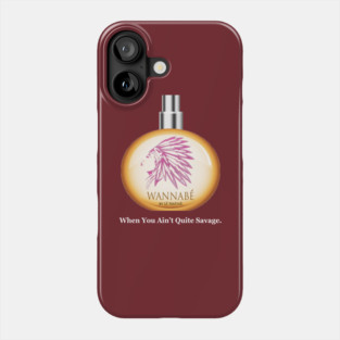 Wannabé Phone Case