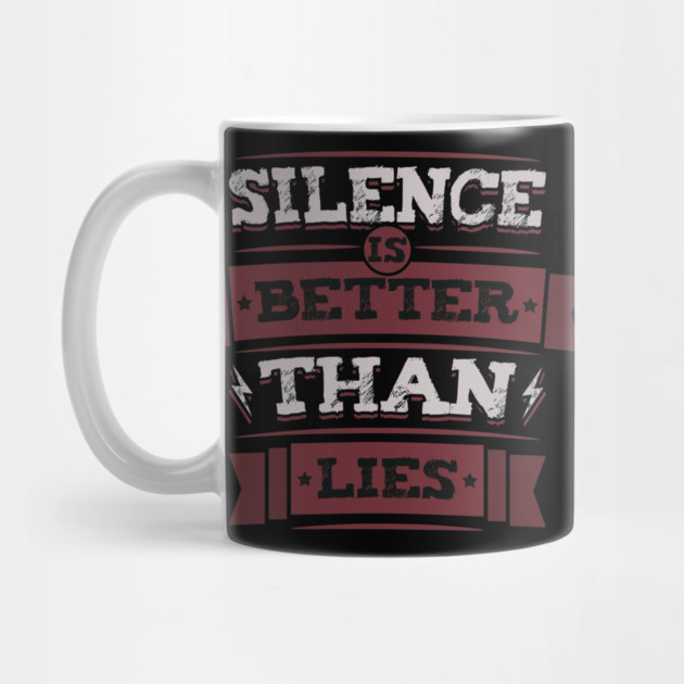 Sillence is Better Than Lies by Urbanprint