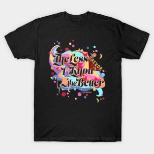The Less I Know the Better by Tame Impala T-Shirt