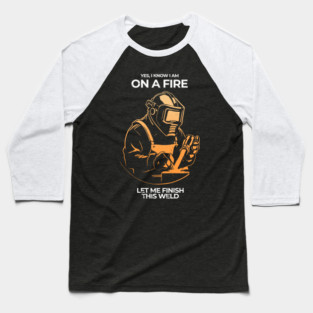 welding Baseball T-Shirt
