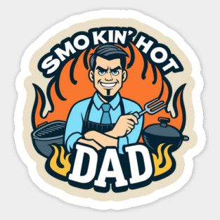 Smokin' Hot Dad BBQ Grill Master Sticker