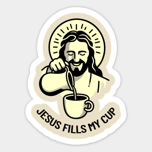 Jesus Fills My Cup Christian Coffee Tea Drinker Pun Magnet by Anticorporati