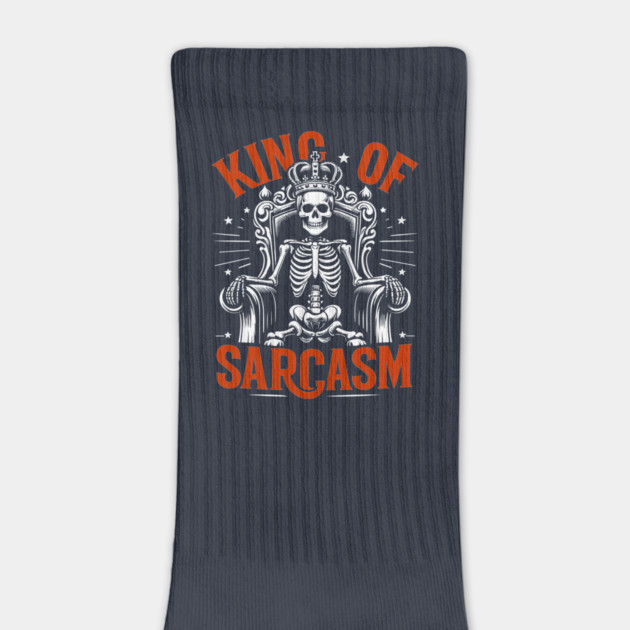 King of Sarcasm Humor Pun Jokes Lover by Anticorporati