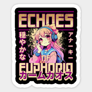 Anime Girl - Echoes of Euphoria - Streetwear x Anime Sticker