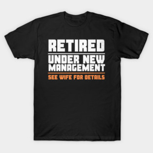 Funny-retirement T-Shirt