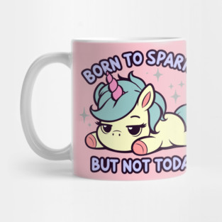 Born to Sparkle But Not Today Adulting Is Hard Mug