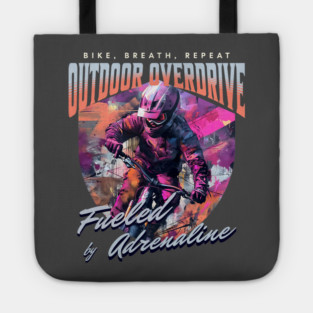 Fueled by Adrenaline, Outdoor Overdrive Tote