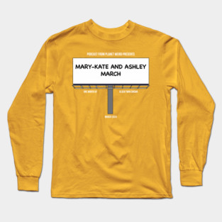 Mary-Kate and Ashley March Long Sleeve T-Shirt