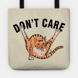 Don't Care Sarcastic Carefree Cat Attitude Tote