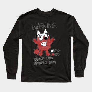 Muffin’s Badness Level Long Sleeve T-Shirt