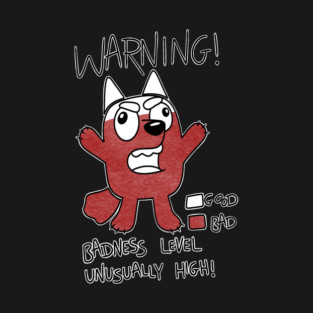 Muffin’s Badness Level T-Shirt