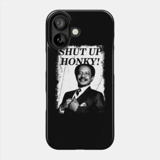 Shut Up Honky! Vintage Distressed Phone Case