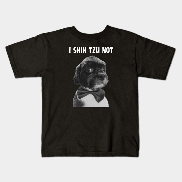 I Shih Tzu Not Kids T-Shirt by Low Life Shirts