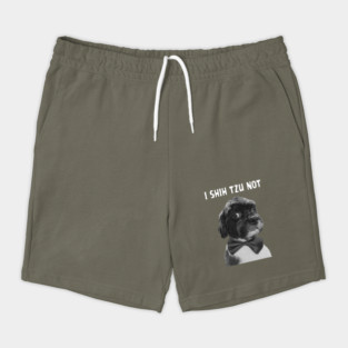 I Shih Tzu Not Shorts