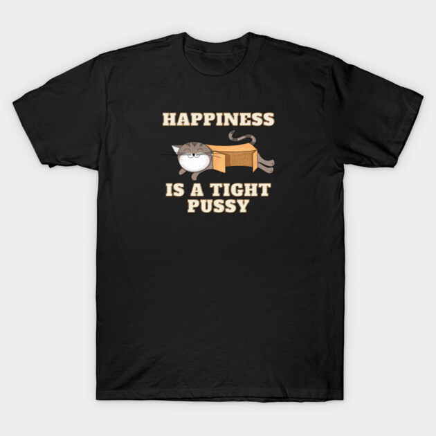 Happiness T-Shirt by Low Life Shirts