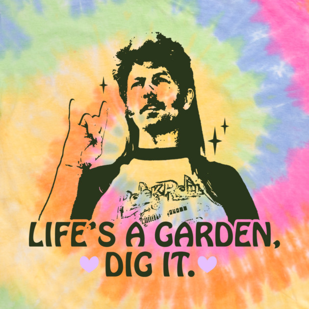 Life's a garden, dig it. by ash ulmer design 