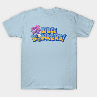 Baby Billy's Bible Bonkers Game Show Logo T-Shirt