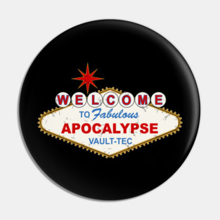 Welcome to apocalypse Pin